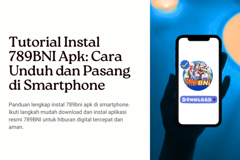Cara Download dan Instal 789BNI Apk di Smartphone